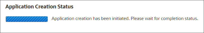 Application Creation Status